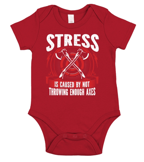 Stress Is Caused by Not Throwing Enough Axes Short Sleeve Baby One-Piece