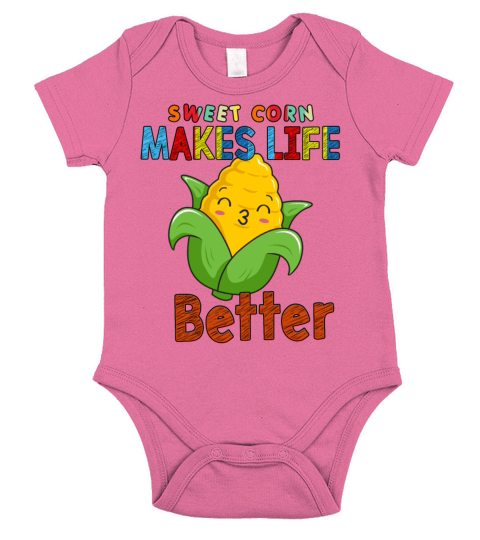 Sweet Corn Makes Life Better Funny Sarcasm Quote Short Sleeve Baby One-Piece