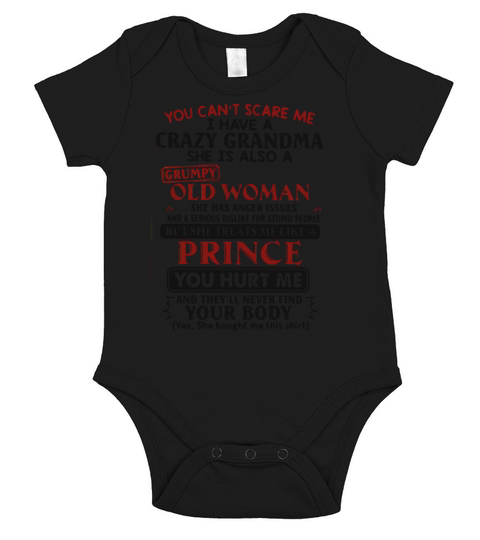 You can’t scare me i have crazy grandma grumpy old woman prince shirt Short Sleeve Baby One-Piece