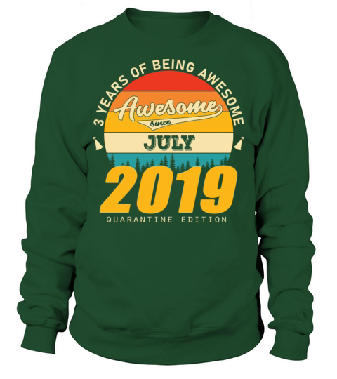 2019 Quarantine Edition July 3rd birthday gift Sweatshirt Unisex