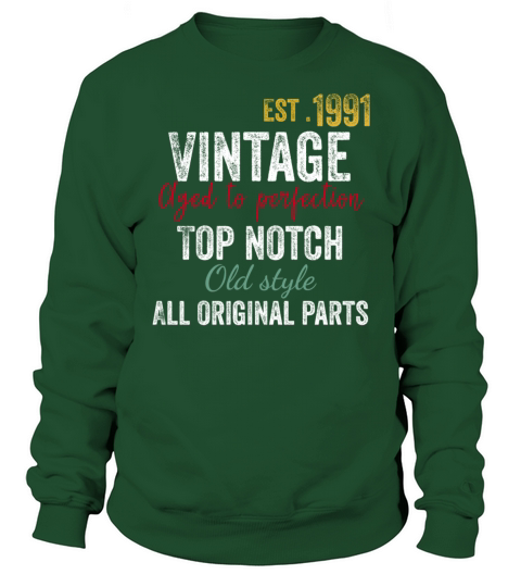 31st Birthday - Vintage 1991 Aged to Perfection Sweatshirt Unisex