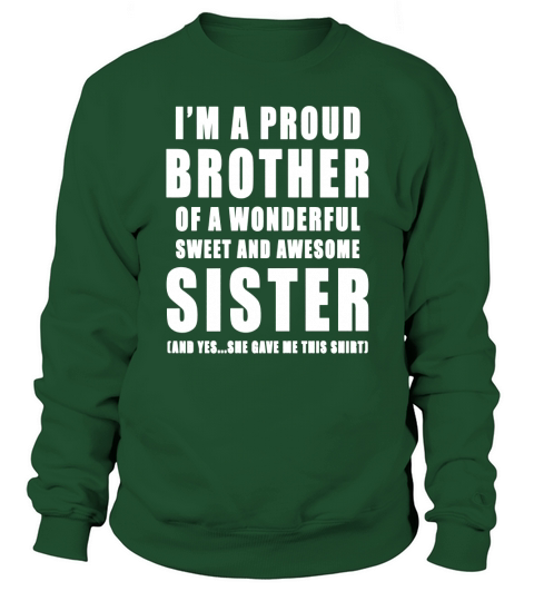 40 familyFunny Gift For Brother From Sister - Birthday Present Sweatshirt Unisex
