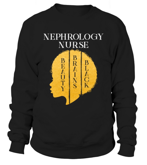 Black History Month Nephrology Nurse African Sweatshirt Unisex