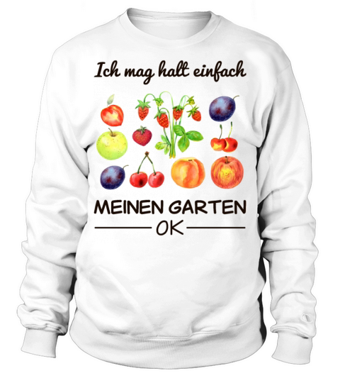 Garden Gardener Hobby Gardener Saying Gift Sweatshirt Unisex