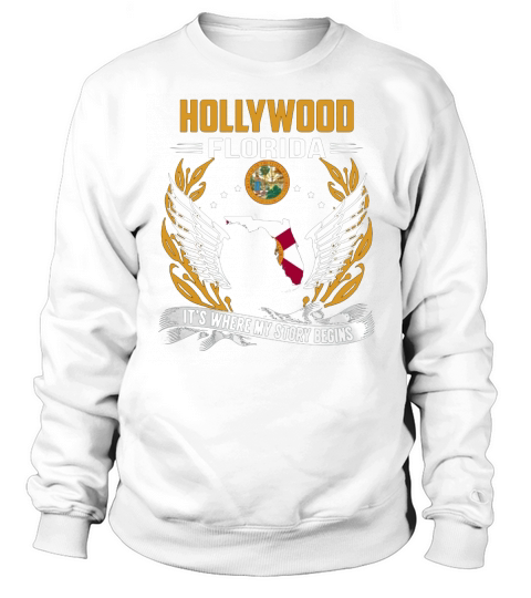 Hollywood, Florida - Its Where My Story Begins Sweatshirt Unisex