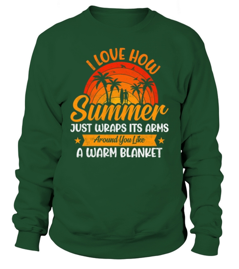 I Love How summer Sweatshirt Unisex