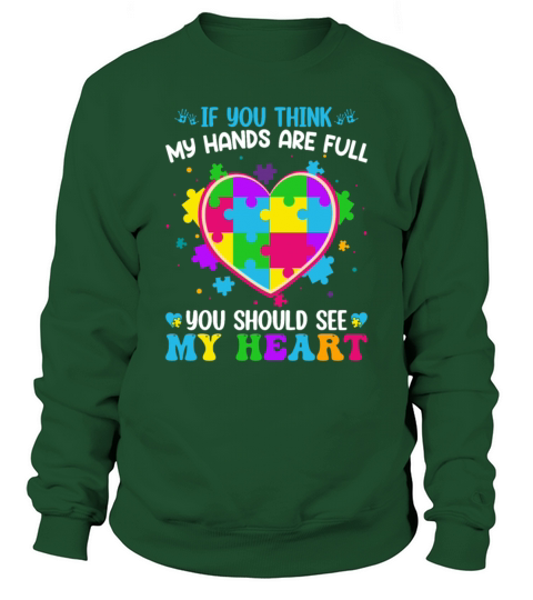 If You Think My Hands Are Full You Should See My Sweatshirt Unisex