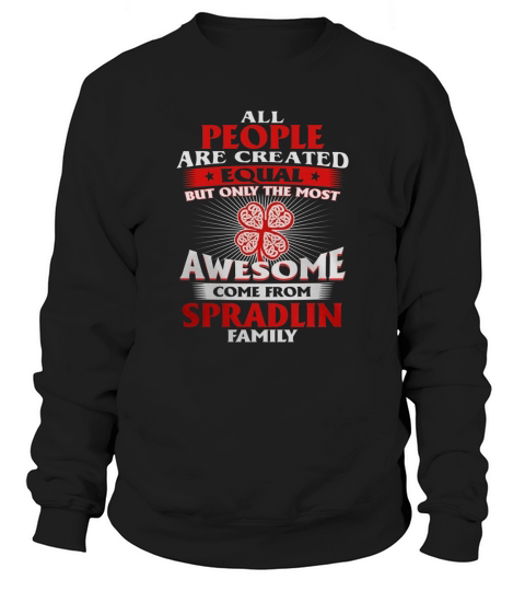 Its a Spradlin Thing You Wouldnt Understand - Name Custom T-Shirts Sweatshirt Unisex