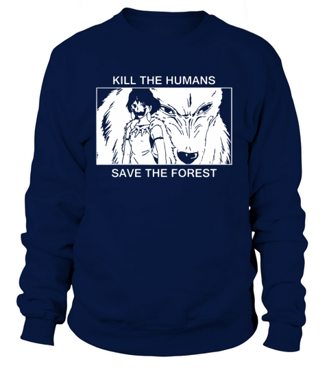 Kill the humans, save the forest, Punk Sweatshirt Unisex