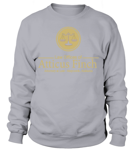 Law Offices of atticus finch Sweatshirt Unisex