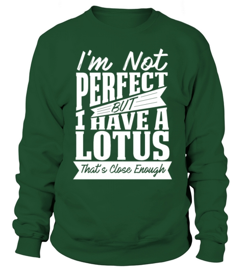 PERFECT WITH LOTUS CAR Sweatshirt Unisex