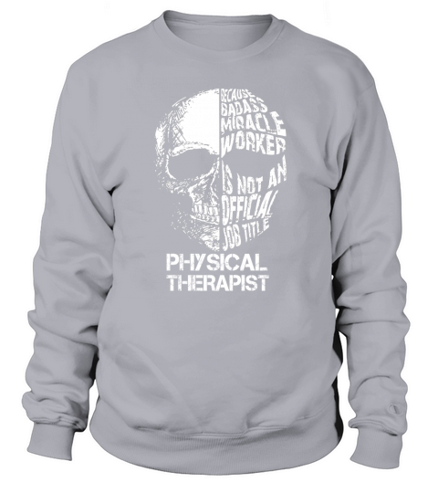 PHYSICAL THERAPIST Bada Skull Sweatshirt Unisex