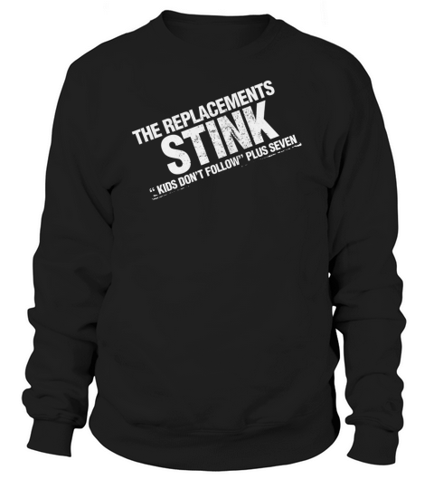 The Replacements Stink Sweatshirt Unisex