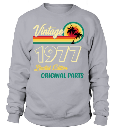 Vintage 1977 Limited Edition Original Parts Sweatshirt Unisex
