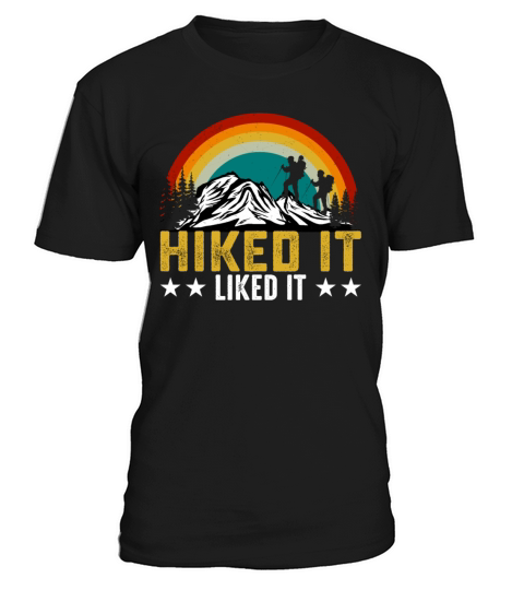 Hiked It Liked It Retro Vintage Style Mountains T-Shirt Unisex
