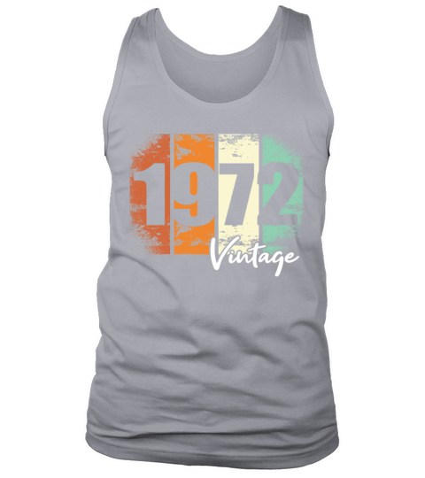 50th birthday born in 1972 vintage 1972 Tank Top Unisex