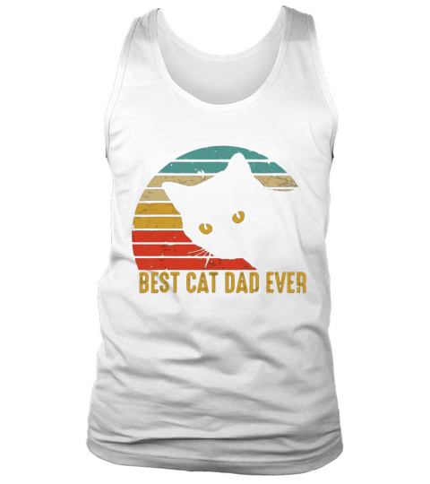 Best Cat Dad Ever Retro Vintage Cat Daddy Fathers Day shirt Tank Top Unisex