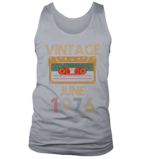 Birthday Vintage June 1976 Tank Top Unisex