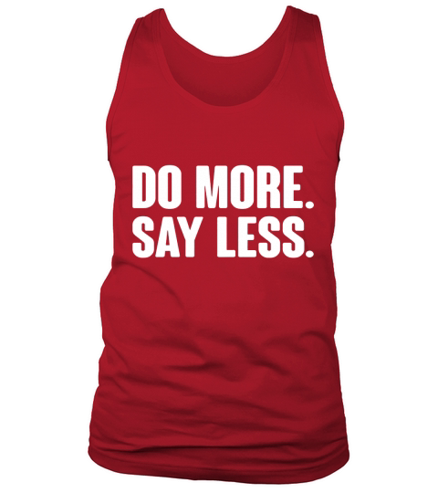 Do More Say Less Frontside Tank Top Unisex