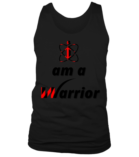 i am a warrior Tank Top Unisex
