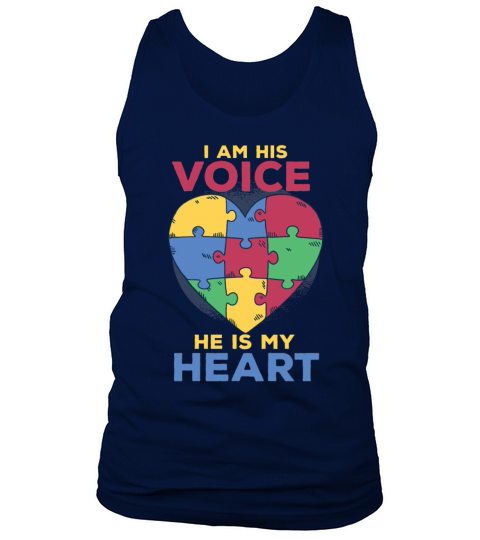 I Am His Voice He Is My Heart Autism Awareness Son Tank Top Unisex