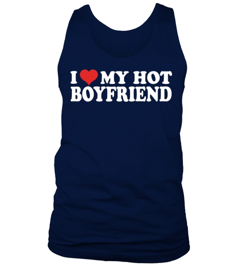 I Love My Boyfriend Tank Top Unisex