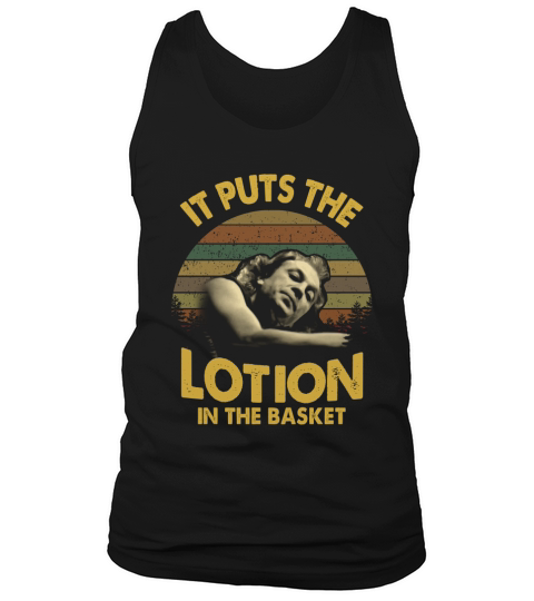 It Puts The Lotion In The Basket Vintage Tank Top Unisex