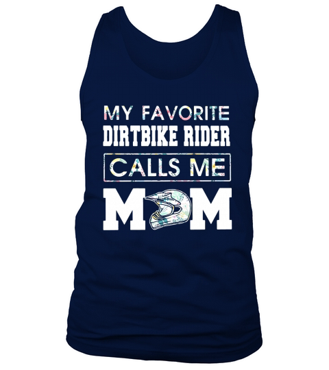 My favorite dirt bike rider calls me mom Tank Top Unisex