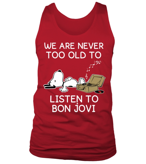 Snoopy We are never too old to listen to Bon Jovi Tank Top Unisex