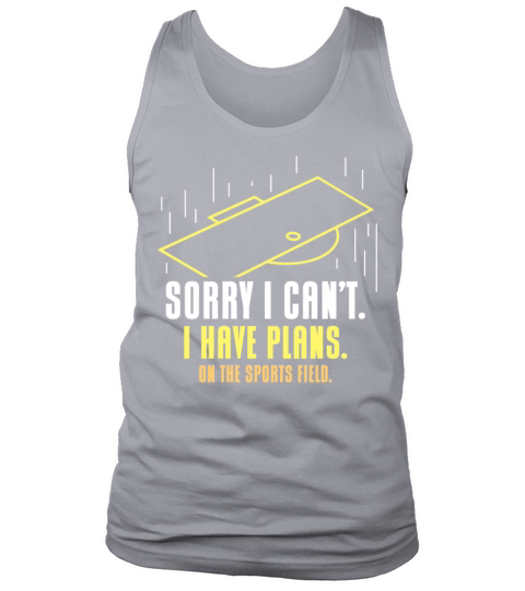 Sorry I Cant I Have Plans On The Sports Field Tank Top Unisex