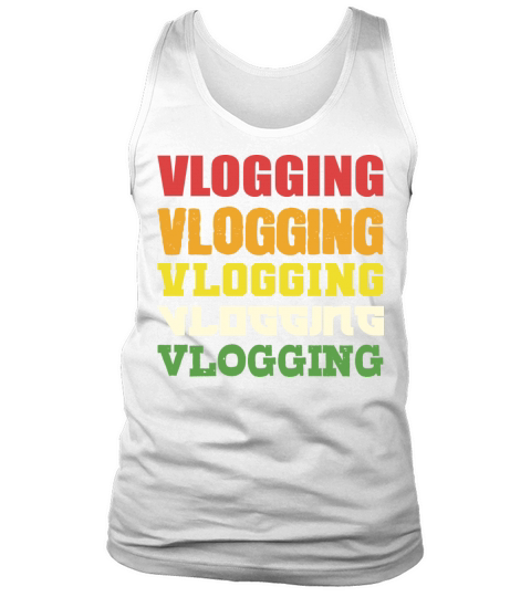 Vlogging Vlogging Vlogging Food Vlogger Gift Tank Top Unisex