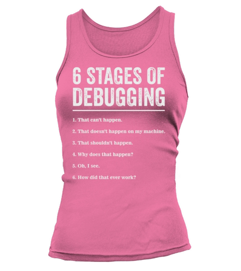 6 Stages of Debugging Bug Coding Computer Programmer T-Shirt Black Youth B01N2NDLW5 1 Tank top Woman