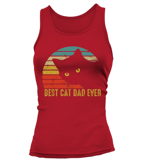 Best Cat Dad Ever Retro Vintage Cat Daddy Fathers Day shirt Tank top Woman