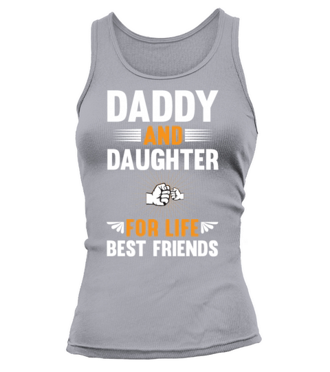 Daddy And Daughter Best Friends For Life Gift dad Tank top Woman