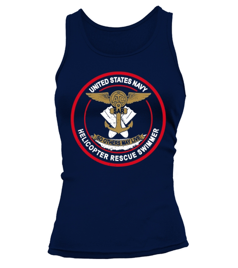 Helicopter Search and Rescue Swimmer - So Others May Live T-Shirt Tank top Woman