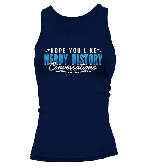 Historian Hope You Like History Teacher Historians Tank top Woman