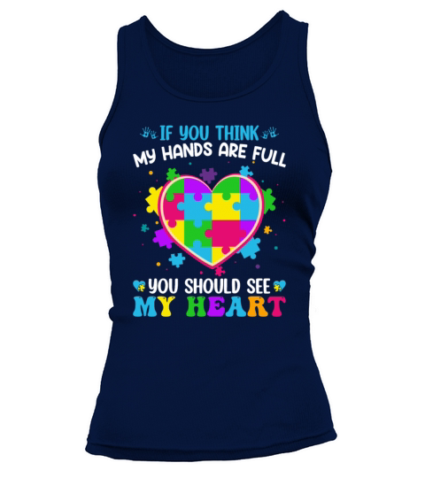 If You Think My Hands Are Full You Should See My Tank top Woman