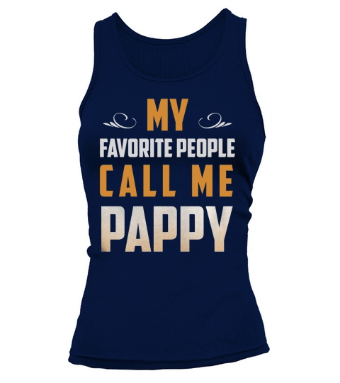 My favorite people call me Pappy t-shirt Tank top Woman