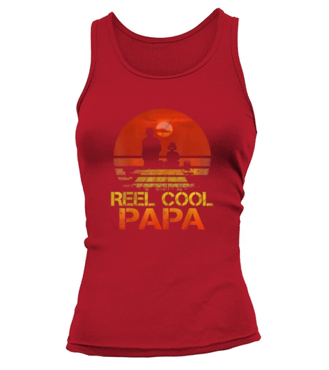 Reel Cool Papa Fising Father Tank top Woman