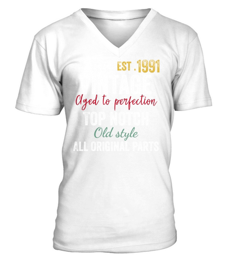 31st Birthday - Vintage 1991 Aged to Perfection V-Neck T-shirt