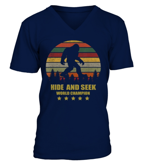 Hide and Seek World Champion Shirt Bigfoot Is Real Funny T Shirt V-Neck T-shirt