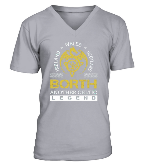 Ireland Wales Scotland BORTH Another Celtic Legend Name Shirts V-Neck T-shirt