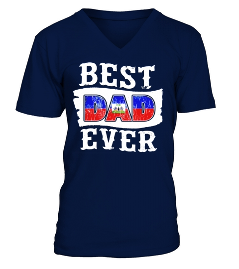Mens Best Dad Ever Fathers Day T-Shirt Haitian Flag Haiti Black Men B06Y4PN2WC 1 V-Neck T-shirt