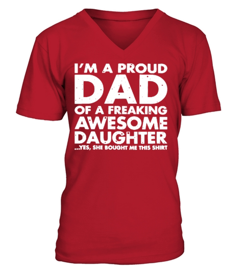 Proud Dad Of Freaking Awesome Daughter V-Neck T-shirt