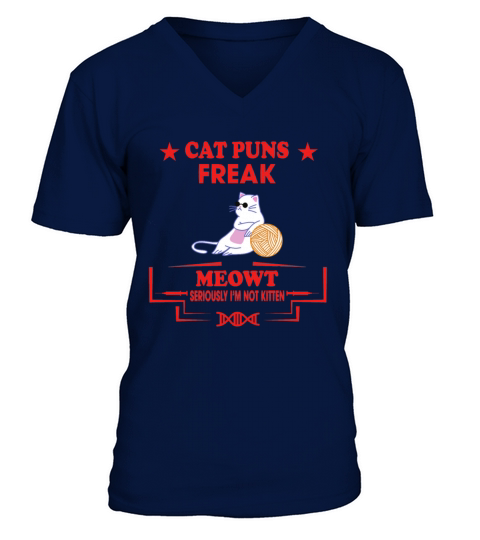 Seriously Im Not Kitten Funny Sarcasm Quote V-Neck T-shirt