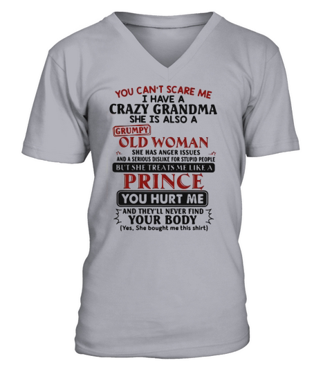 You can’t scare me i have crazy grandma grumpy old woman prince shirt V-Neck T-shirt