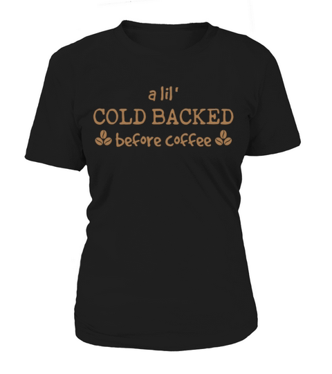 A Little Cold Backed Before Coffee Funny Horse Women's T-Shirt