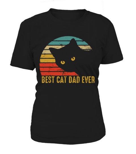 Best Cat Dad Ever Retro Vintage Cat Daddy Fathers Day shirt Women's T-Shirt