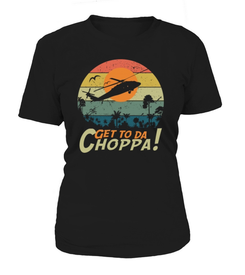 Get To The Chopper funny retro sci-fi movie quote Women's T-Shirt