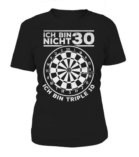Im Not 30 Im Triple 10 Darts Player Birthday Women's T-Shirt